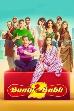 9xflix Bunty Aur Babli 2 (2021) Hindi Full Movie WEB-DL 480p 720p 1080p Download